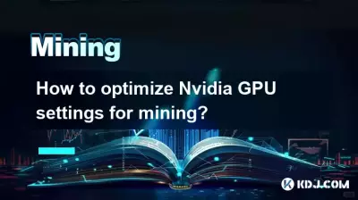 Wie optimiert man die Nvidia-GPU-Einstellungen für das Mining?