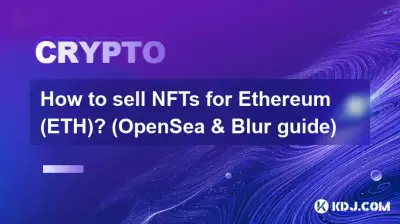 How to sell NFTs for Ethereum (ETH)? (OpenSea & Blur guide)