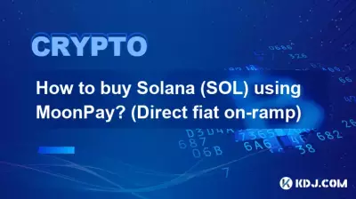 Wie kaufe ich Solana (SOL) mit MoonPay? (Direkte Fiat-Auffahrt)