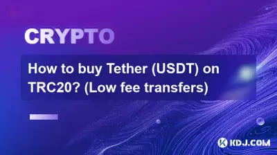 How to buy Tether (USDT) on TRC20? (Low fee transfers) How to buy Tether (USDT) on TRC20? (Low fee transfers)