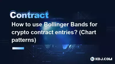 How to use Bollinger Bands for crypto contract entries? (Chart patterns) How to use Bollinger Bands for crypto contract entries? (Chart patterns)