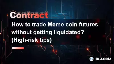 Wie kann man Meme-Coin-Futures handeln, ohne liquidiert zu werden? (Tipps mit hohem Risiko)