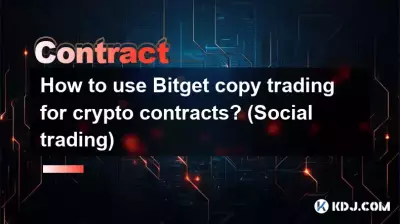 How to use Bitget copy trading for crypto contracts? (Social trading)