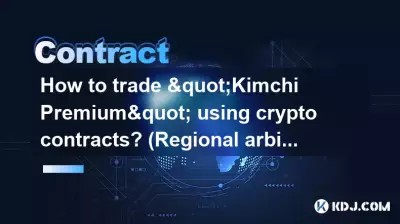 Wie kann man „Kimchi Premium“ mit Krypto-Verträgen handeln? (Regionale Arbitrage)