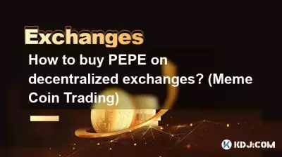 How to buy PEPE on decentralized exchanges? (Meme Coin Trading) How to buy PEPE on decentralized exchanges? (Meme Coin Trading)