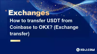 Wie übertrage ich USDT von Coinbase auf OKX? (Wechselüberweisung)