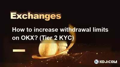 Wie kann man die Auszahlungslimits bei OKX erhöhen? (Tier 2 KYC) Wie kann man die Auszahlungslimits bei OKX erhöhen? (Tier 2 KYC)