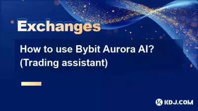 Wie verwende ich Bybit Aurora AI? (Handelsassistent)