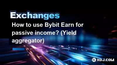 Wie nutzt man Bybit Earn für passives Einkommen? (Ertragsaggregator)