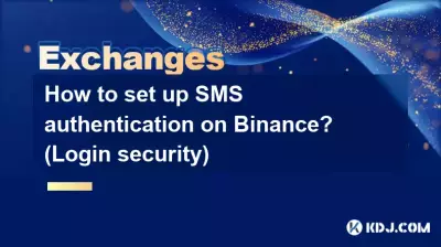 How to set up SMS authentication on Binance? (Login security) How to set up SMS authentication on Binance? (Login security)