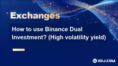 Wie nutzt man Binance Dual Investment? (Rendite mit hoher Volatilität) Wie nutzt man Binance Dual Investment? (Rendite mit hoher Volatilität)