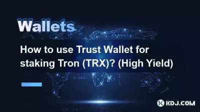 Wie verwende ich Trust Wallet zum Abstecken von Tron (TRX)? (Hohe Ausbeute)