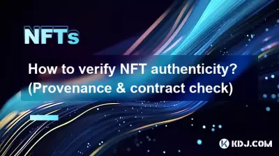 How to verify NFT authenticity? (Provenance & contract check) How to verify NFT authenticity? (Provenance & contract check)