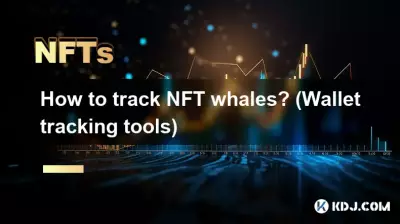 How to track NFT whales? (Wallet tracking tools) How to track NFT whales? (Wallet tracking tools)