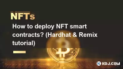 Wie setzt man NFT-Smart-Contracts ein? (Hardhat & Remix-Tutorial) Wie setzt man NFT-Smart-Contracts ein? (Hardhat & Remix-Tutorial)