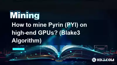 ハイエンド GPU で Pyrin (PYI) をマイニングするにはどうすればよいですか? (Blake3 アルゴリズム)