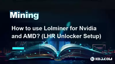 Nvidia 및 AMD에서 Lolminer를 사용하는 방법은 무엇입니까? (LHR 잠금해제 설정)