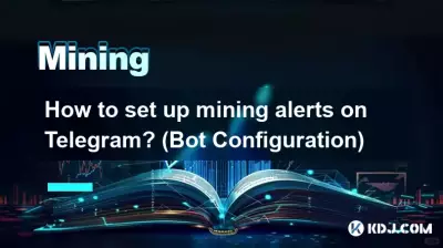 Comment configurer des alertes minières sur Telegram ? (Configuration du robot)