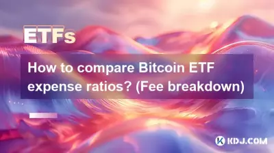 Wie vergleiche ich Bitcoin ETF-Kostenquoten? (Gebührenaufschlüsselung)