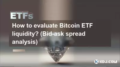How to evaluate Bitcoin ETF liquidity? (Bid-ask spread analysis)