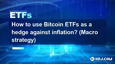 Wie nutzt man Bitcoin ETFs als Absicherung gegen Inflation? (Makrostrategie)