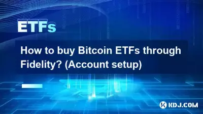 Wie kaufe ich Bitcoin ETFs über Fidelity? (Kontoeinrichtung)