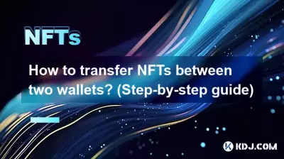 Wie übertrage ich NFTs zwischen zwei Wallets? (Schritt-für-Schritt-Anleitung) Wie übertrage ich NFTs zwischen zwei Wallets? (Schritt-für-Schritt-Anleitung)