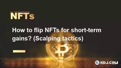Wie kann man NFTs umdrehen, um kurzfristige Gewinne zu erzielen? (Scalping-Taktik) Wie kann man NFTs umdrehen, um kurzfristige Gewinne zu erzielen? (Scalping-Taktik)