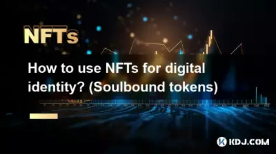 Wie nutzt man NFTs für die digitale Identität? (Seelengebundene Token)