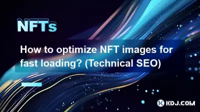 Wie optimiert man NFT-Bilder für schnelles Laden? (Technisches SEO) Wie optimiert man NFT-Bilder für schnelles Laden? (Technisches SEO)