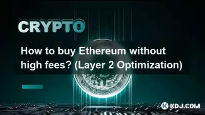 Wie kann man Ethereum ohne hohe Gebühren kaufen? (Layer-2-Optimierung)