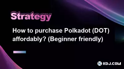Comment acheter Polkadot (DOT) à moindre coût ? (Adapté aux débutants) Comment acheter Polkadot (DOT) à moindre coût ? (Adapté aux débutants)