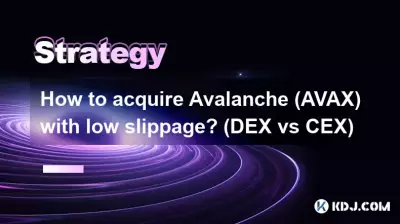 How to acquire Avalanche (AVAX) with low slippage? (DEX vs CEX)