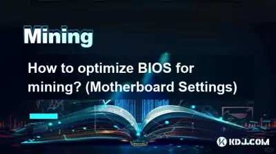 Comment optimiser le BIOS pour le minage ? (Paramètres de la carte mère)