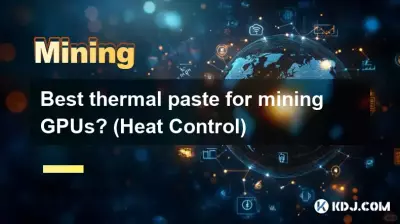 La meilleure pâte thermique pour le minage des GPU ? (Contrôle de la chaleur)