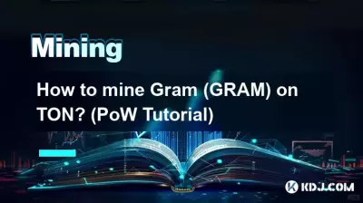 Comment miner Gram (GRAM) sur TON ? (Tutoriel PoW)