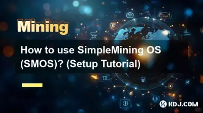 Comment utiliser SimpleMining OS (SMOS) ? (Tutoriel de configuration)