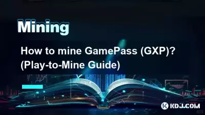 如何挖掘GamePass（GXP）？ （玩我的指南）