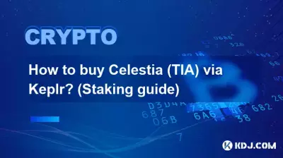 How to buy Celestia (TIA) via Keplr? (Staking guide) How to buy Celestia (TIA) via Keplr? (Staking guide)