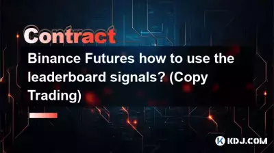 Binance Futures, comment utiliser les signaux du classement ? (Copie commerciale)