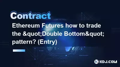Ethereum-Futures, wie handelt man mit dem „Double Bottom“-Muster? (Eintrag)