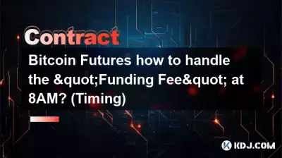Bitcoin Futures, wie geht man mit der „Finanzierungsgebühr“ um 8 Uhr morgens um? (Timing)