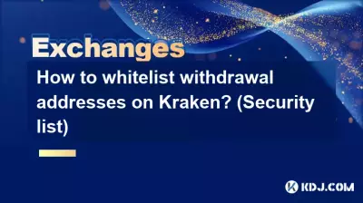 Comment mettre en liste blanche les adresses de retrait sur Kraken ? (Liste de sécurité) Comment mettre en liste blanche les adresses de retrait sur Kraken ? (Liste de sécurité)