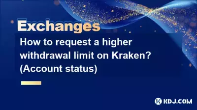 How to request a higher withdrawal limit on Kraken? (Account status)
