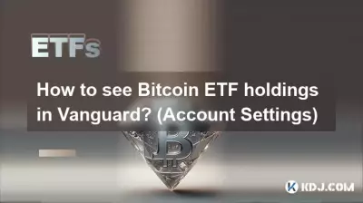 Comment voir Bitcoin avoirs d’ETF dans Vanguard ? (Paramètres du compte) Comment voir Bitcoin avoirs d’ETF dans Vanguard ? (Paramètres du compte)