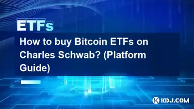 Comment acheter des ETF Bitcoin sur Charles Schwab ? (Guide de la plateforme) Comment acheter des ETF Bitcoin sur Charles Schwab ? (Guide de la plateforme)