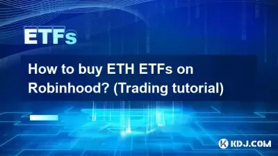 Comment acheter des ETF ETH sur Robinhood ? (Tutoriel de trading) Comment acheter des ETF ETH sur Robinhood ? (Tutoriel de trading)