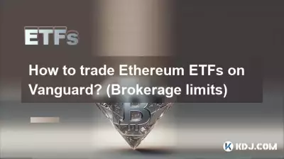 Comment trader les ETF Ethereum sur Vanguard ? (Limites de courtage) Comment trader les ETF Ethereum sur Vanguard ? (Limites de courtage)