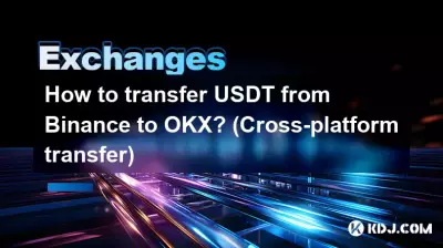 How to transfer USDT from Binance to OKX? (Cross-platform transfer)
