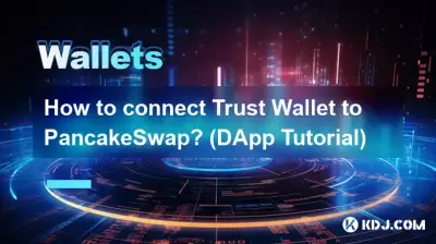 Comment connecter Trust Wallet à PancakeSwap ? (Tutoriel DApp)